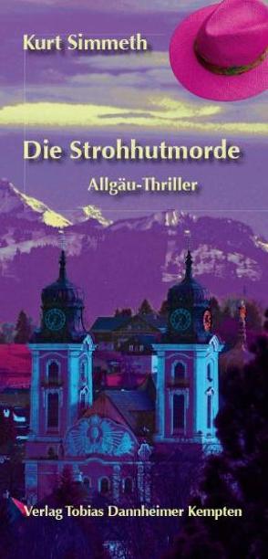 Die Strohhutmorde von Simmeth,  Kurt