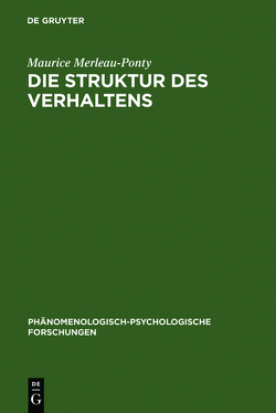 Die Struktur des Verhaltens von Merleau-Ponty,  Maurice, Waldenfels,  Bernhard