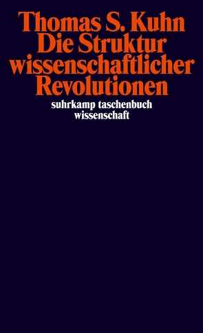 Die Struktur wissenschaftlicher Revolutionen von Kuhn,  Thomas S., Simon,  Kurt, Vetter,  Hermann