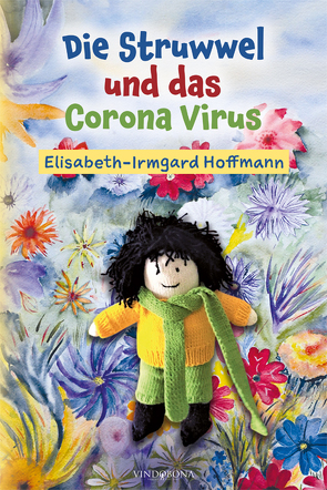 Die Struwwel und das Corona Virus von Hoffmann,  Elisabeth-Irmgard