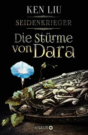 Die Stürme von Dara von Liu,  Ken, Steen,  Christiane