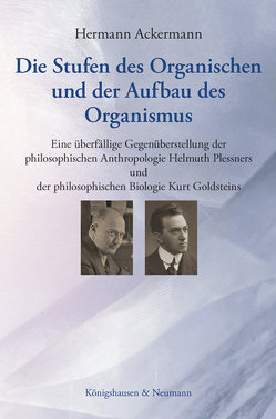 Die Stufen des Organischen und der Aufbau des Organismus von Ackermann,  Hermann