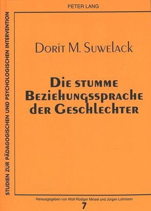 Die stumme Beziehungssprache der Geschlechter von Suwelack,  Dorit