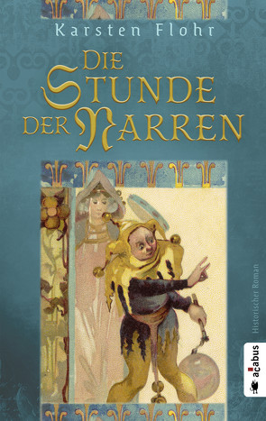 Die Stunde der Narren von Flohr,  Karsten