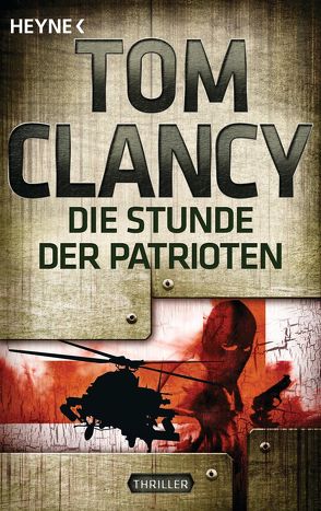 Die Stunde der Patrioten von Abel,  Jürgen, Clancy,  Tom