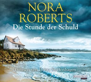 Die Stunde der Schuld von Krohm-Linke,  Theda, Roberts,  Nora, Steffenhagen,  Britta