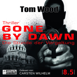 Gone by Dawn von Strohm,  Leo, Wilhelm,  Carsten, Wood,  Tom