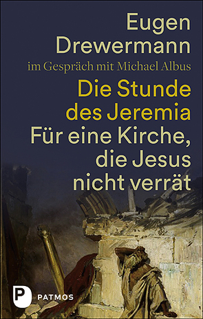 Die Stunde des Jeremia von Albus,  Michael, Drewermann,  Eugen