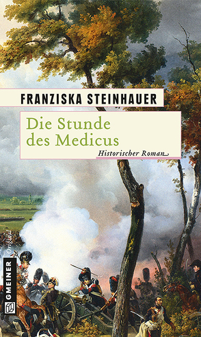 Die Stunde des Medicus von Steinhauer,  Franziska