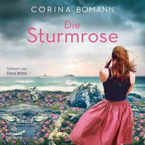 Die Sturmrose von Bomann,  Corina, Wilms,  Elena