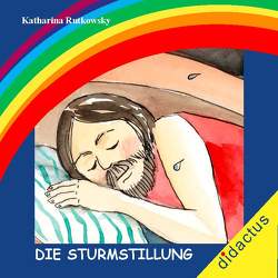 Die Sturmstillung von Rutkowsky,  Katharina, Schöll,  Carmen