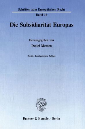 Die Subsidiarität Europas. von Merten,  Detlef