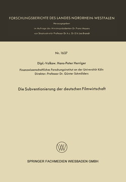 Die Subventionierung der deutschen Filmwirtschaft von Herriger,  Hans-Peter