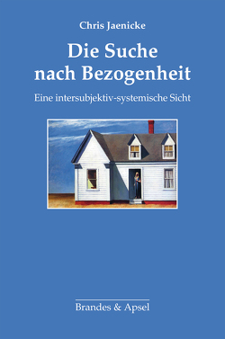 Die Suche nach Bezogenheit von Jaenicke,  Chris, Vorspohl,  Elisabeth