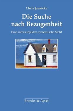 Die Suche nach Bezogenheit von Jaenicke,  Chris, Vorspohl,  Elisabeth