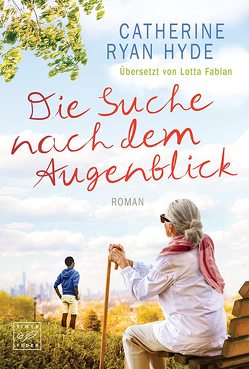 Die Suche nach dem Augenblick von Fabian,  Lotta, Hyde,  Catherine Ryan