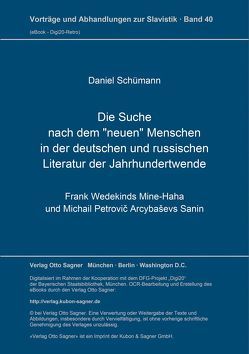 Die Suche nach dem „neuen“ Menschen in der deutschen und russischen Literatur der Jahrhundertwende von Schuemann,  Daniel