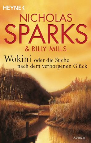 Die Suche nach dem verborgenen Glück von Mills,  Billy, Sparks,  Nicholas