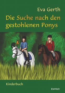 Die Suche nach den gestohlenen Ponys von Gerth,  Eva