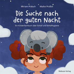 Die Suche nach der guten Nacht von Prätsch,  Miriam, Prosoli,  Maike