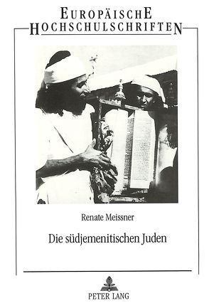 Die südjemenitischen Juden von Meissner,  Renate
