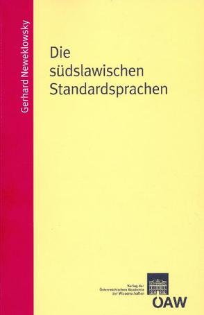 Die südslawischen Standardsprachen von Neweklowksy,  Gerhard