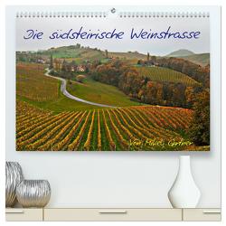 Die Südsteirischen Weinstrasse (hochwertiger Premium Wandkalender 2024 DIN A2 quer), Kunstdruck in Hochglanz von Gärtner,  Mikel