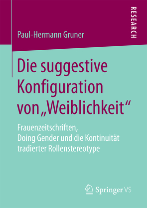 Die suggestive Konfiguration von „Weiblichkeit“ von Gruner,  Paul-Hermann