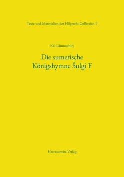 Die sumerische Königshymne Šulgi F von Lämmerhirt,  Kai