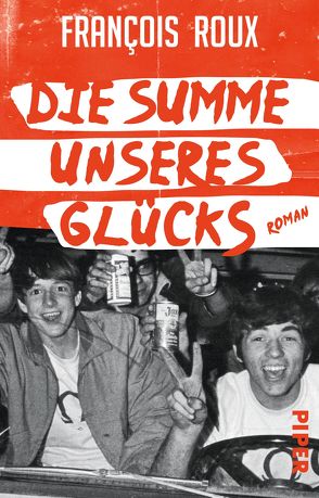 Die Summe unseres Glücks von Ranke,  Elsbeth, Roux,  François