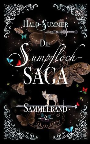 Die Sumpfloch-Saga (Sammelband 2) von Summer,  Halo