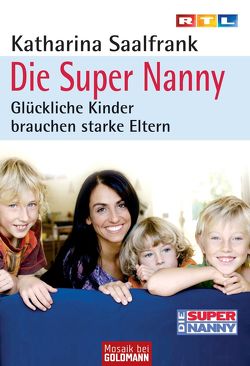 Die Super Nanny von Saalfrank,  Katharina