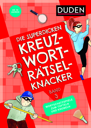 Die superdicken Kreuzworträtselknacker – ab 10 Jahren (Band 3) von Meyer,  Kerstin