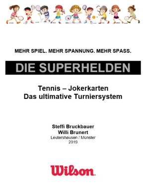 Die „Superhelden“ – Tennis – Jokerkarten – Training „To-Go“ von Bruckbauer,  Steffi, Brunert,  Willi