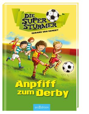 Die Superstürmer – Anpfiff zum Derby von Erdmann,  Birgit, Janssen,  Mark, van Gemert,  Gerard
