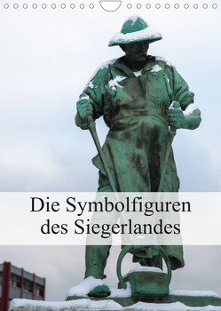 Die Symbolfiguren des Siegerlandes (Wandkalender 2023 DIN A4 hoch) von U. Irle,  Dag