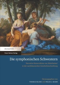 Die symphonischen Schwestern von Blank,  Thomas, Maier,  Felix K.