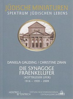 Die Synagoge Fraenkelufer von Gauding,  Daniela, Zahn,  Christine