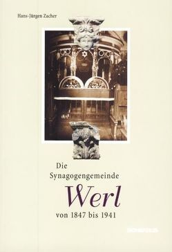 Die Synagogengemeinde Werl von 1847 bis 1941 von Zacher,  Hans J