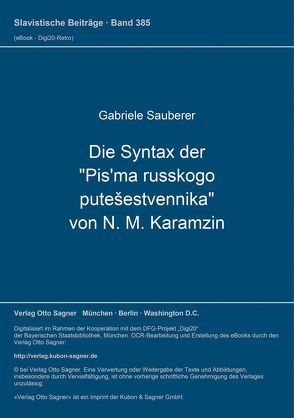 Die Syntax der „Pis’ma russkogo putešestvennika“ von N. M. Karamzin von Sauberer,  Gabriele