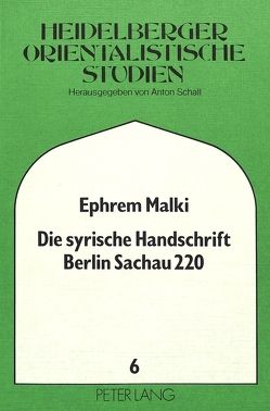 Die syrische Handschrift Berlin Sachau 220 von Malki,  Ephrem
