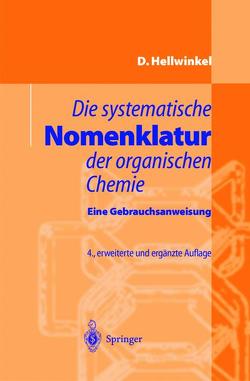 Die systematische Nomenklatur der organischen Chemie von Hellwinkel,  Dieter