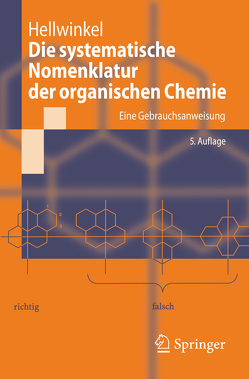 Die systematische Nomenklatur der organischen Chemie von Hellwinkel,  Dieter
