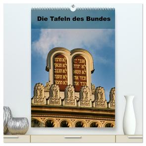 Die Tafeln des Bundes (hochwertiger Premium Wandkalender 2024 DIN A2 hoch), Kunstdruck in Hochglanz von Vorndran,  Hans-Georg
