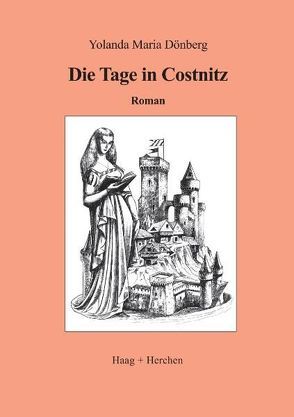 Die Tage in Costnitz von Dönberg,  Yolanda Maria
