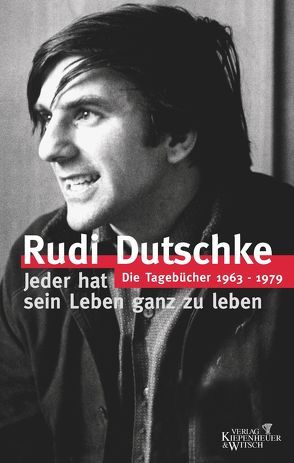 Die Tagebücher von Dutschke,  Gretchen, Dutschke,  Rudi