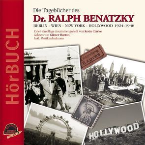 Die Tagebücher des Dr. Ralph Benatzky von Barton,  Günter, Benatzky,  Ralph, Clarke,  Kevin