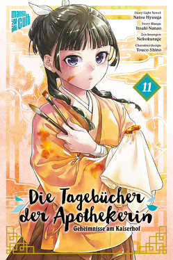 Die Tagebücher der Apothekerin – Geheimnisse am Kaiserhof 11 von Hyuuga,  Natsu, Maser,  Verena, Nanao,  Itsuki, Nekokurage, Shino,  Touco