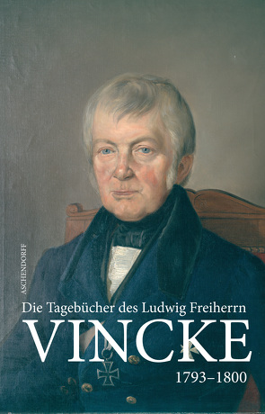 Die Tagebücher des Ludwig Freiherrn Vincke 1789-1844 von Conrad,  Horst, Dethlefs,  Silvia, Sagebiel,  Herta