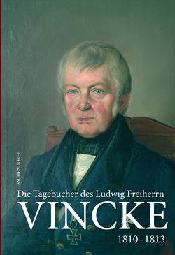 Die Tagebücher des Ludwig Freiherrn Vincke 1789-1844 von Conrad,  Horst